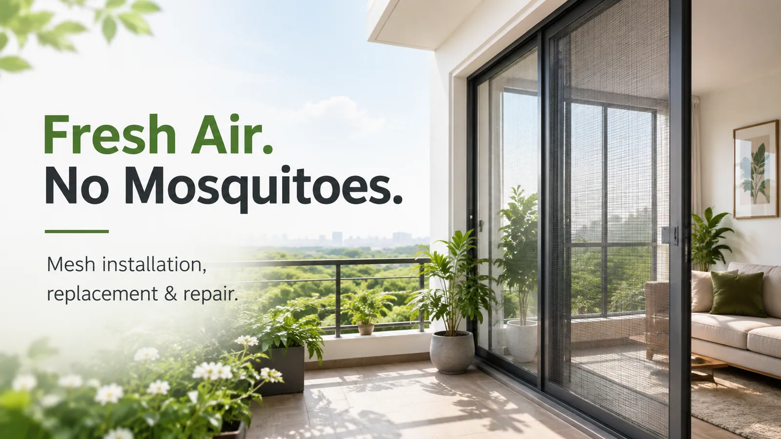 Fresh air, no mosquitoes - mesh installed, replaced or repaired, fitted by Fabrockers